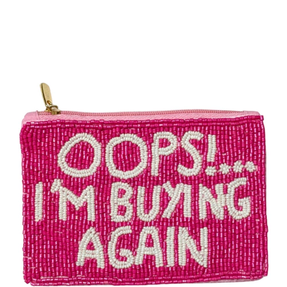 Oops I'm Buying Again Coin Purse