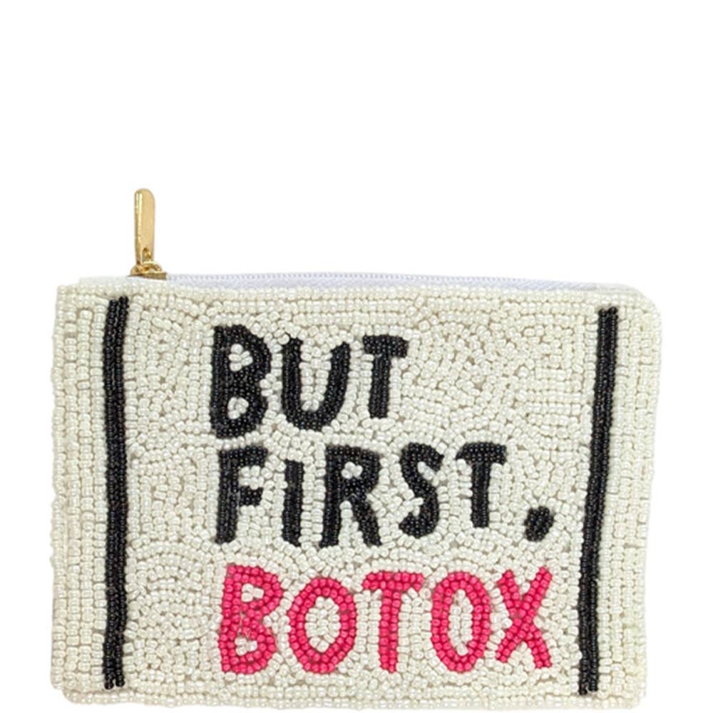 But First Botox Coin Bag
